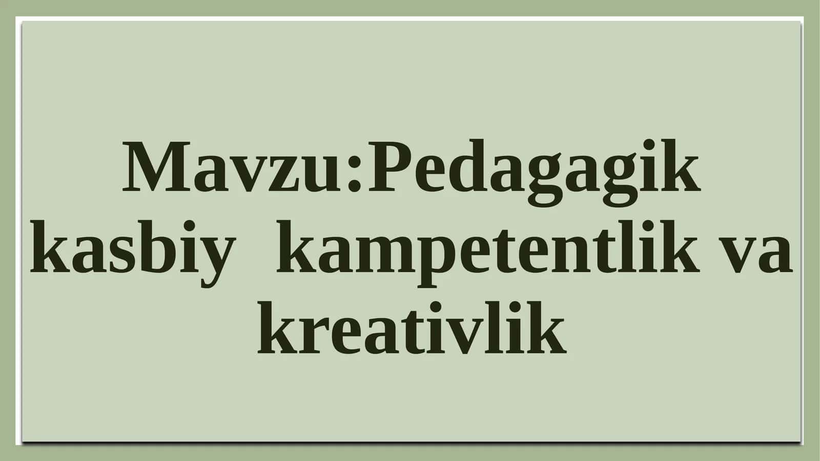 Kompetentlik va kreativlik