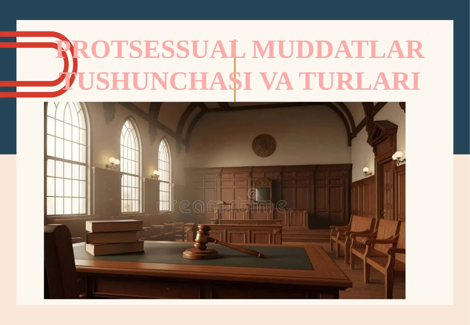 PROTSESSUAL MUDDATLAR TUSHUNCHASI VA TURLARI