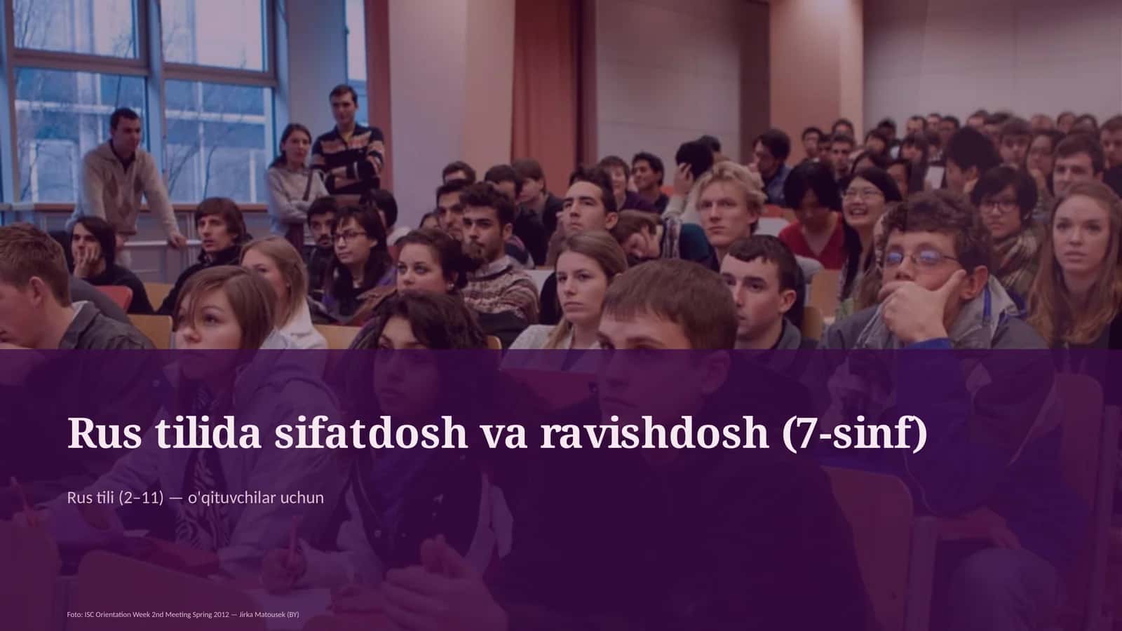 Rus tilida sifatdosh va ravishdosh (7-sinf)