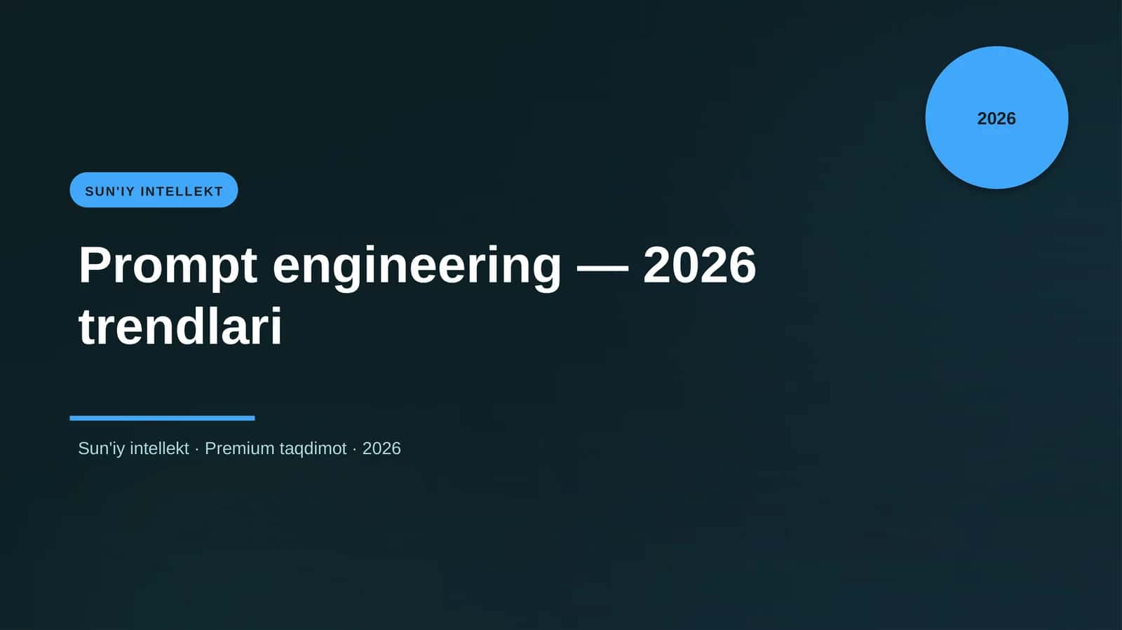 Prompt engineering — 2026 trendlari