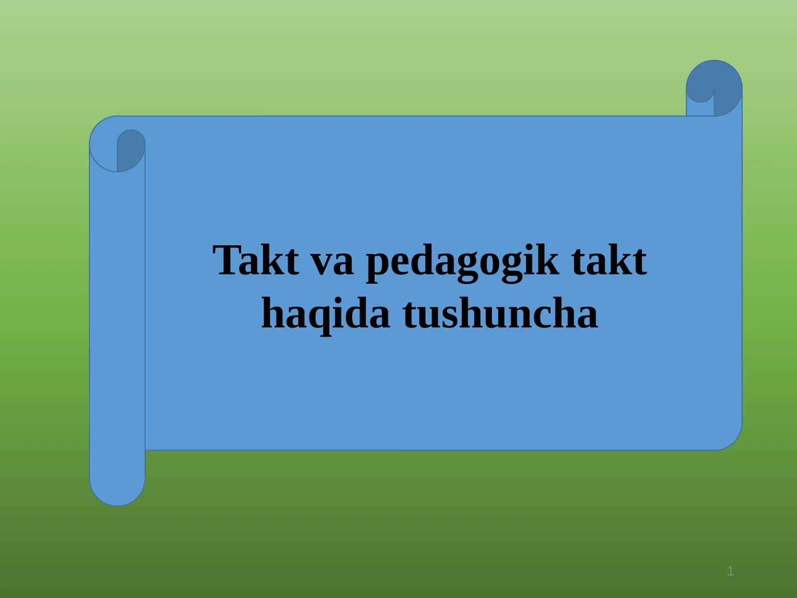 Takt va pedagogik takt haqidatushuncha
