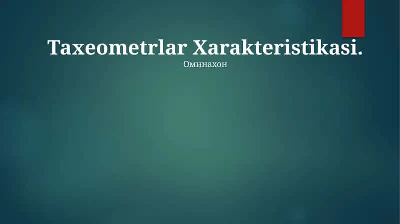 Taxeometrlar Xarakteristikasi