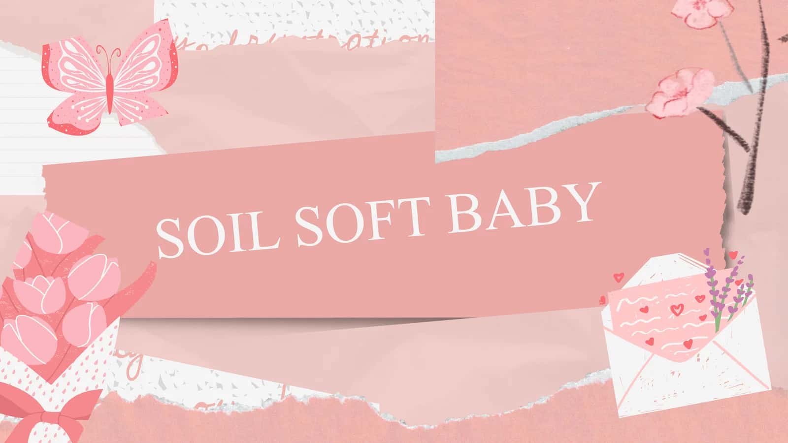 SOIL SOFT BABY