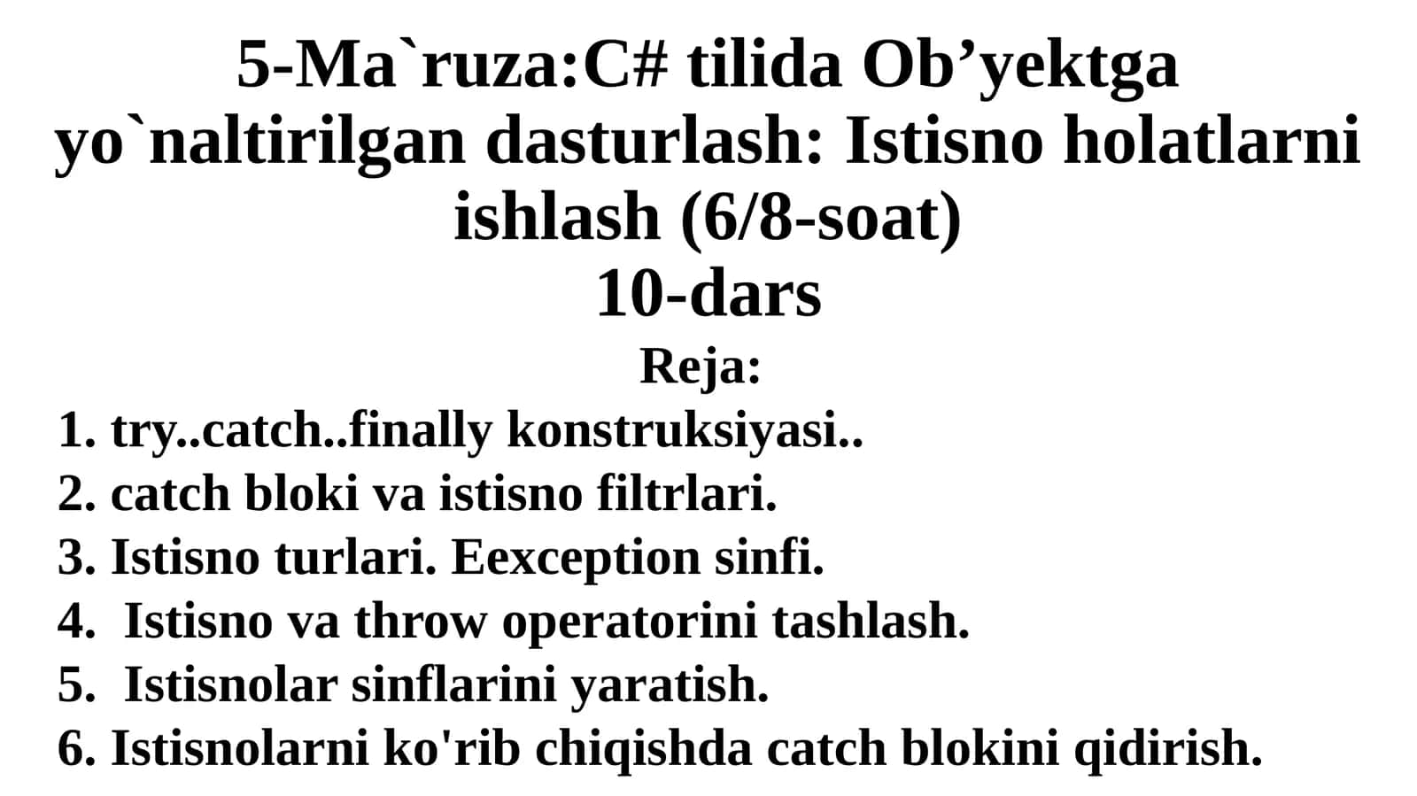 C#tilidaOb’yektgayo`naltirilgandasturlash:Istisnoholatlarniishlash