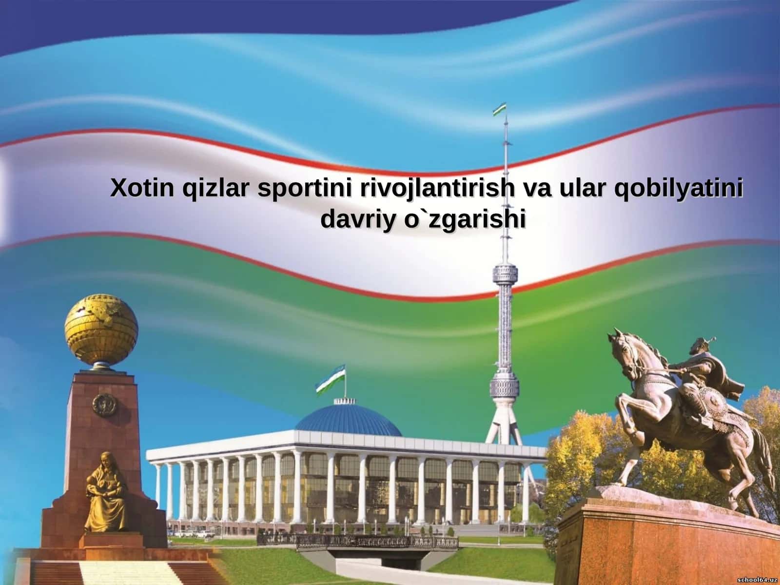 Xotin qizlar sportini rivojlantirish va ular qobilyatini davriy o`zgarishi
