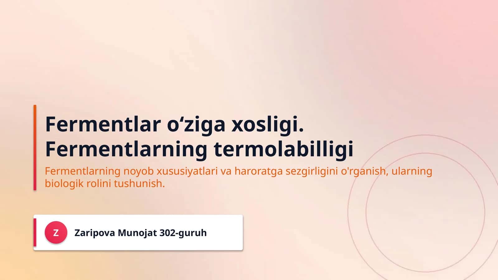 Fermentlar o‘ziga xosligi. Fermentlarning termolabilligi