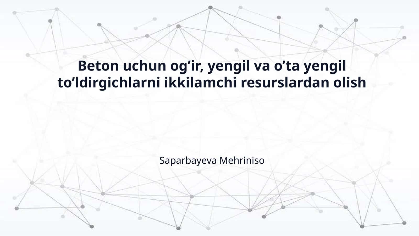 Beton uchun og’ir, yengil va o’ta yengil to’ldirgichlarni ikkilamchi resurslardan olish