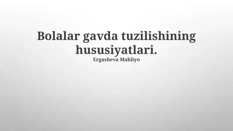 Bolalar gavda tuzilishining hususiyatlari