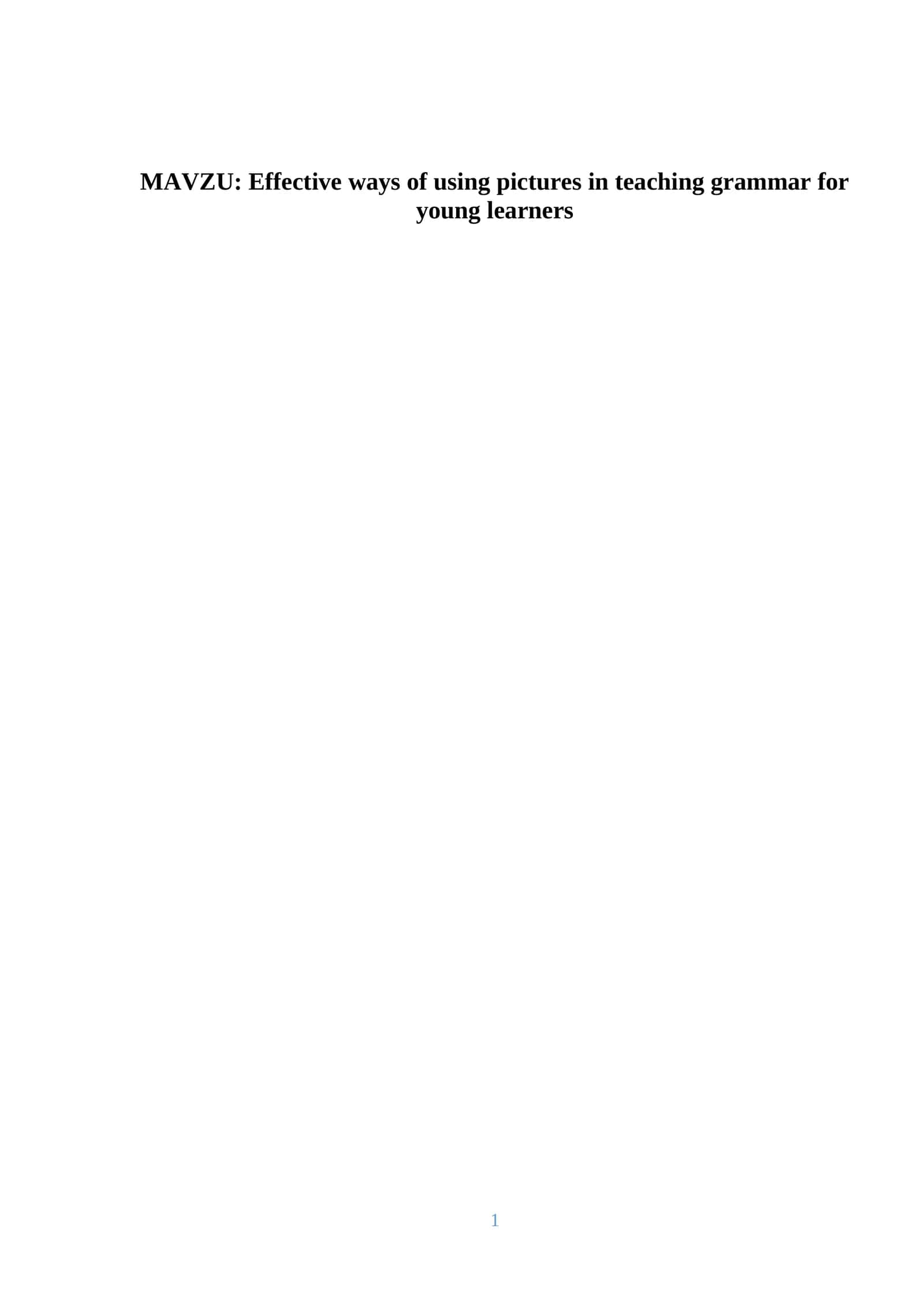 MAVZU: Effective ways of using pictures in teaching grammar for young learners