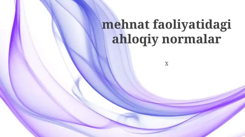 Mehnat faoliyatidagi ahloqiy normalar