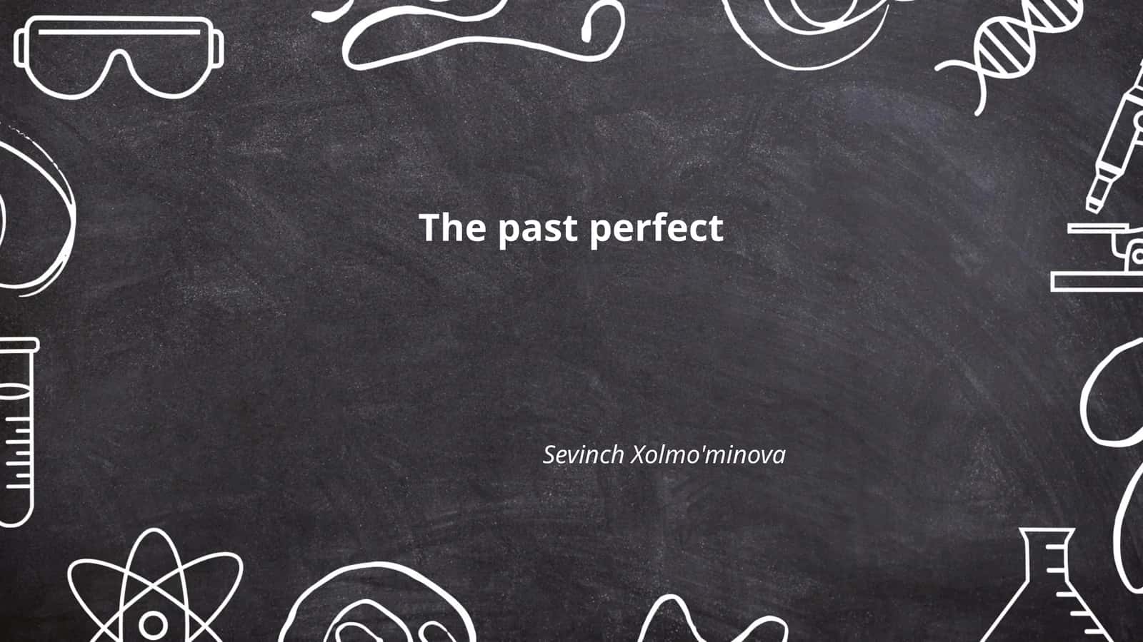 Past Perfect Tense