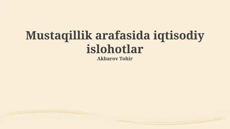 Mustaqillik arafasida iqtisodiy islohotlar
