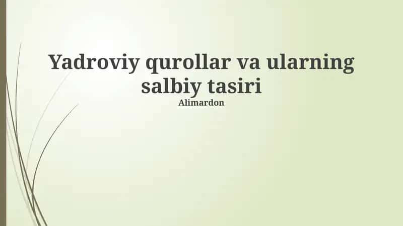 Yadroviy qurollar va ularning salbiy tasiri