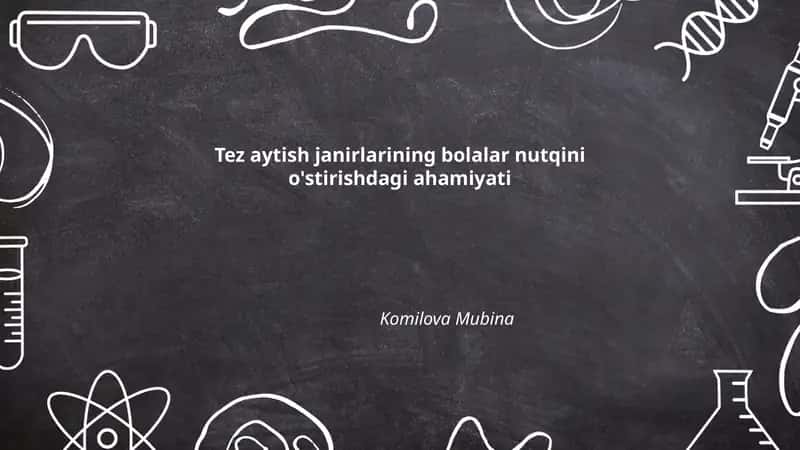 Tez aytish janirlarining bolalar nutqini o'stirishdagi ahamiyati