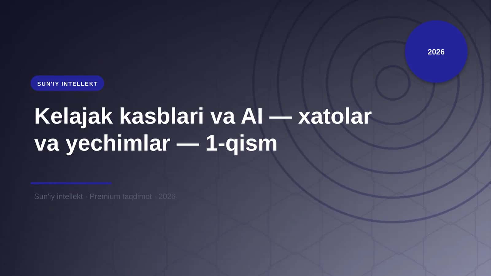 Kelajak kasblari va AI — xatolar va yechimlar — 1-qism