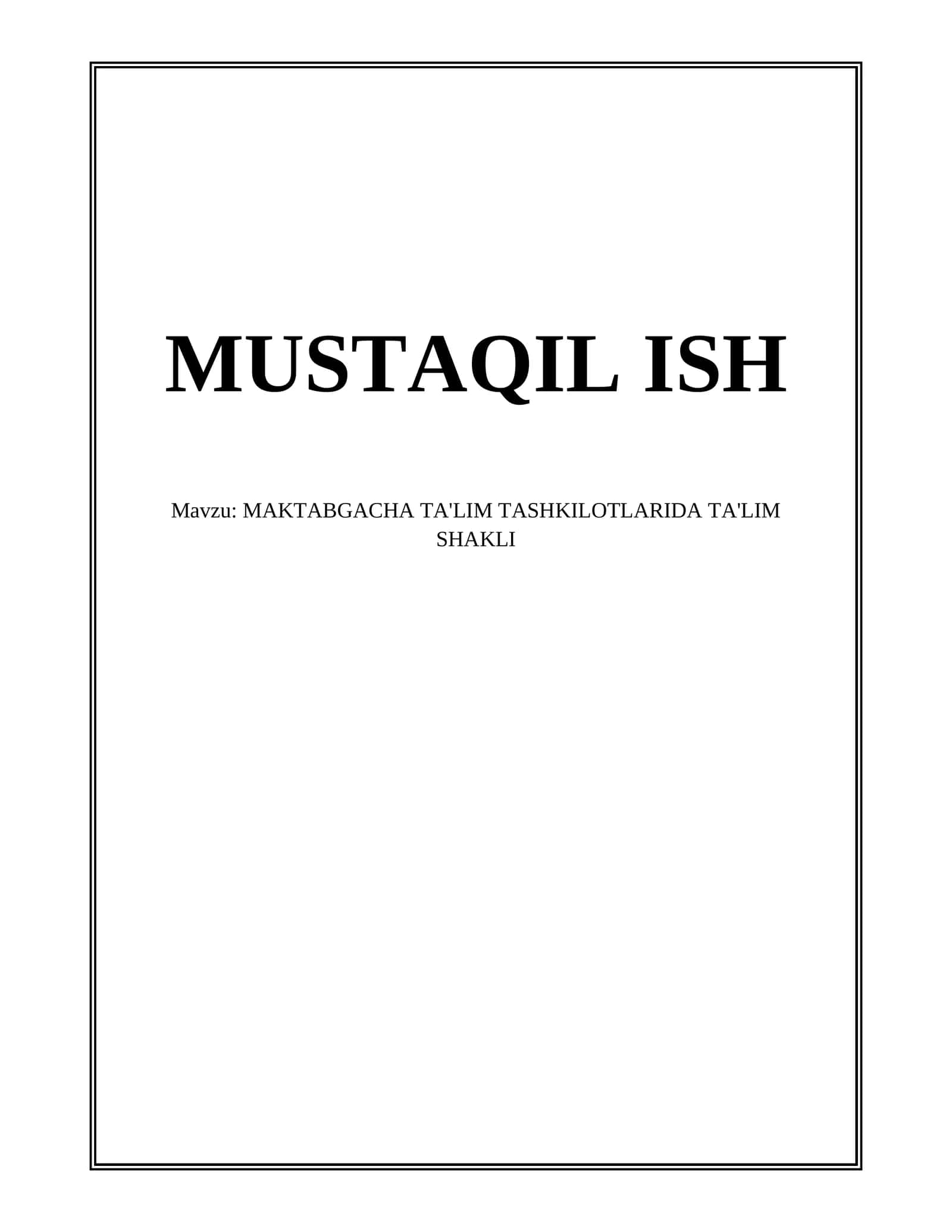 MAKTABGACHA TA'LIM TASHKILOTLARIDA TA'LIM SHAKLI