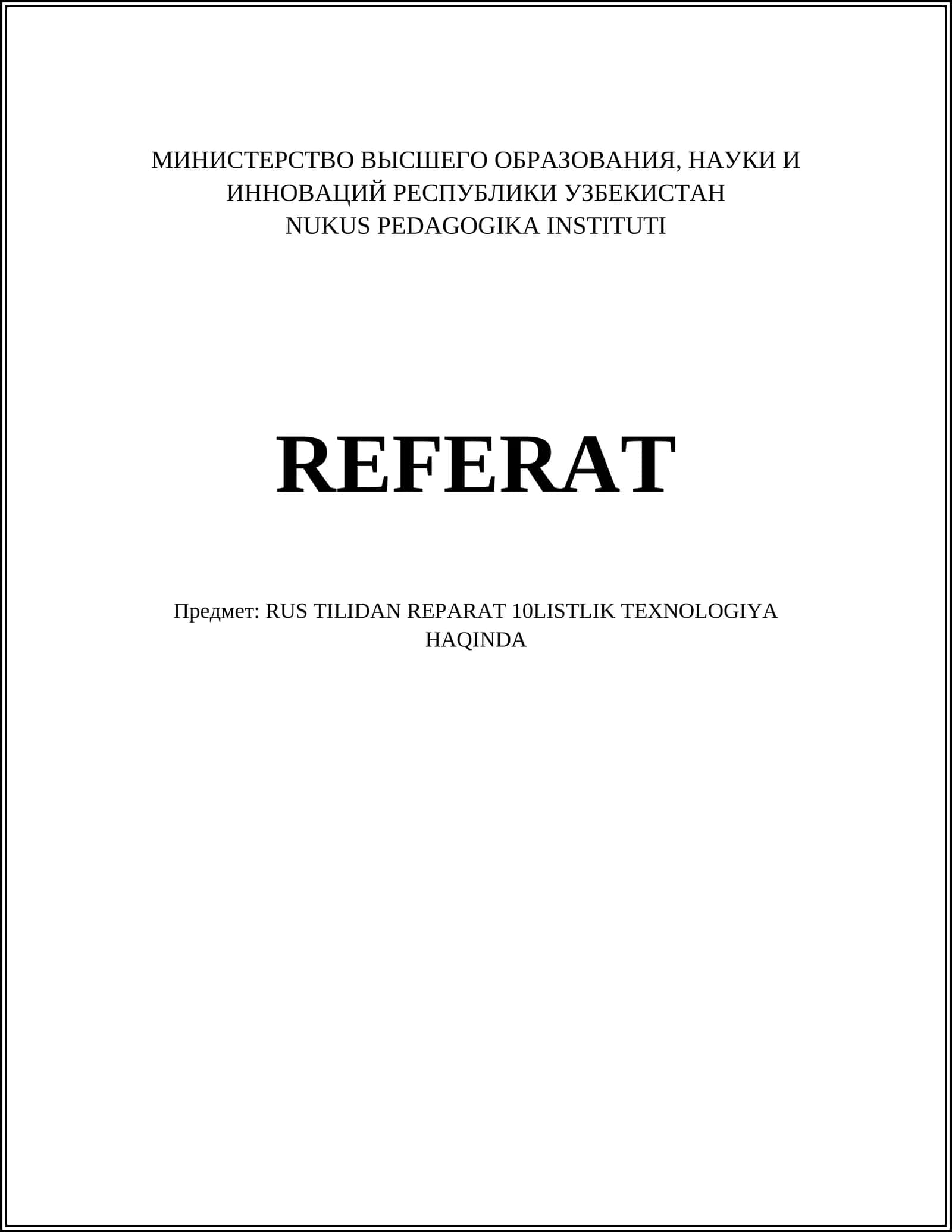 RUS TILIDAN REPARAT 10LISTLIK TEXNOLOGIYA HAQIDA