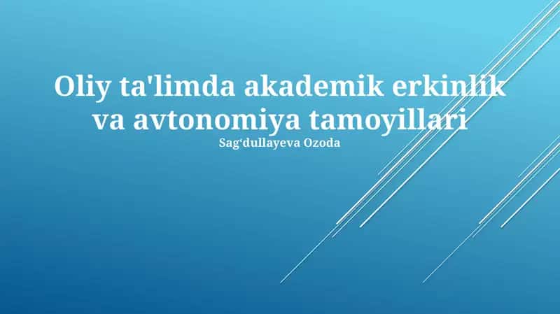 Oliy ta'limda akademik erkinlik va avtonomiya tamoyillari
