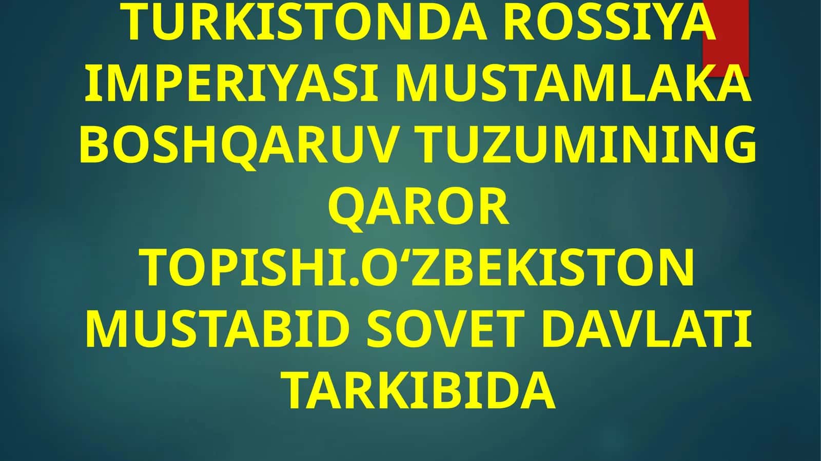 MUSTAMLAKA BOSHQARUV TUZUMI TURKISTONDA
