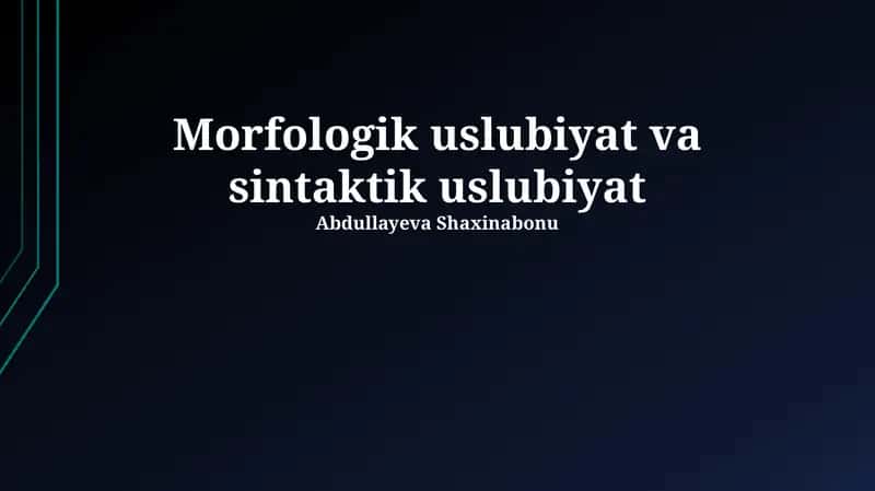 Morfologik uslubiyat va sintaktik uslubiyat