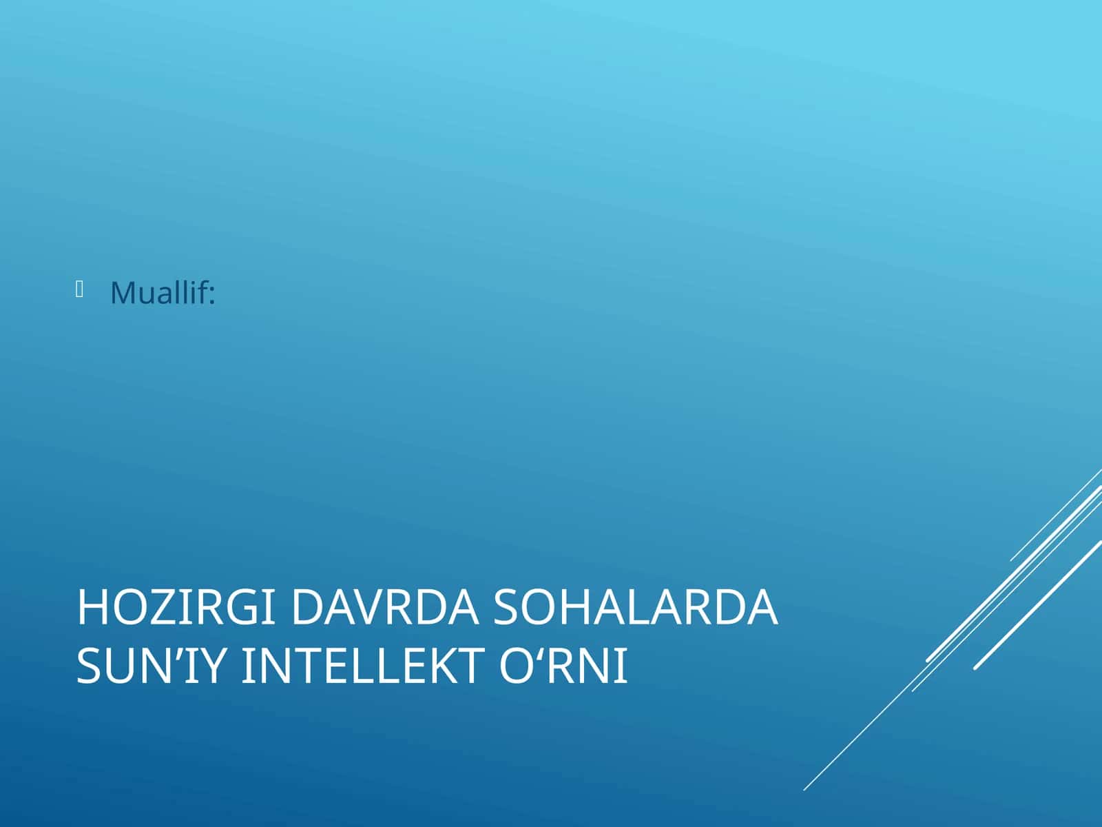 Hozirgi davrda sohalarda sun’iy intellekt o‘rni
