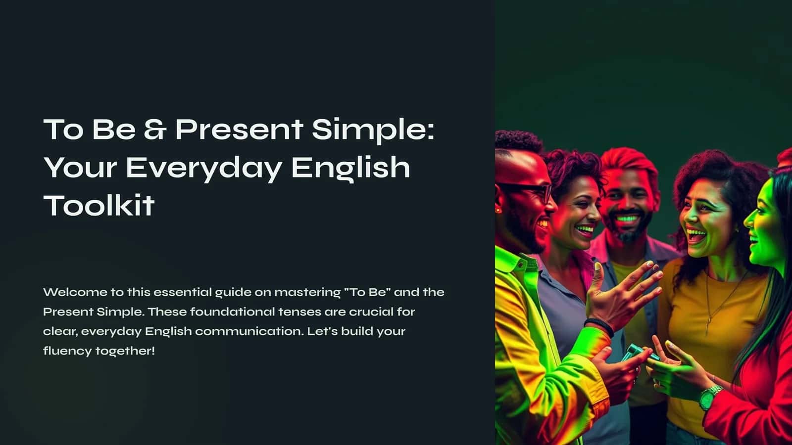 To Be & Present Simple: Your Everyday English Toolkit