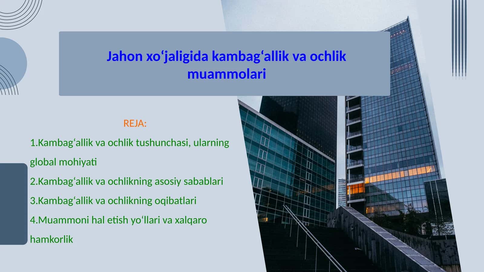 Jahon xo‘jaligida kambag‘allik va ochlik muammolari
