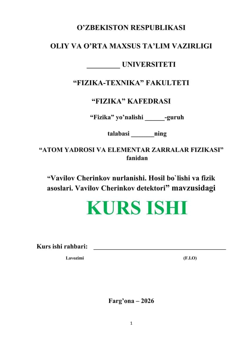 Vavilov Cherinkov nurlanishi. Hosil bo`lishi va fizik asoslari. Vavilov Cherinkov detektori