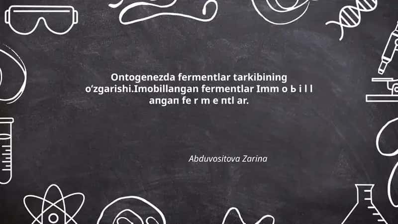 Ontogenezda fermentlar tarkibining o’zgarishi