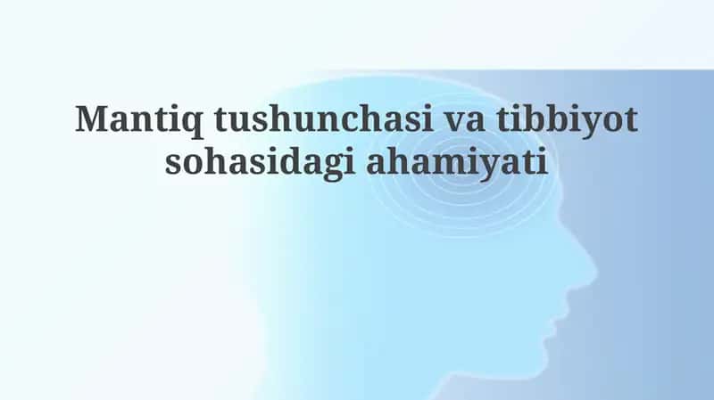 Mantiqning mohiyati va asosiy tushunchalari