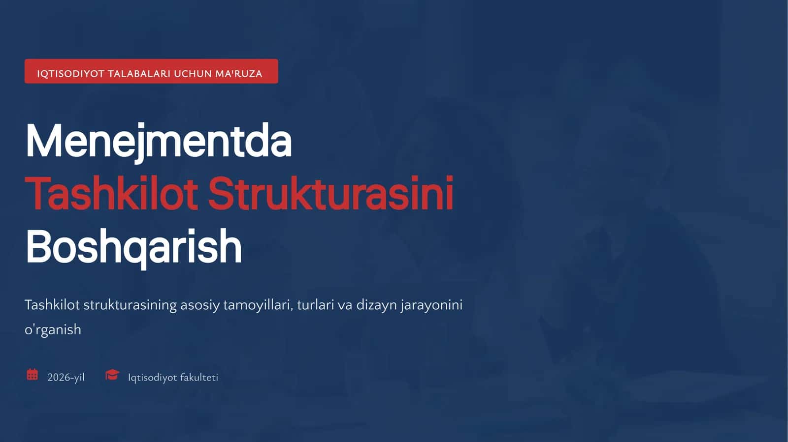 Menejmentda Tashkilot Strukturasini Boshqarish