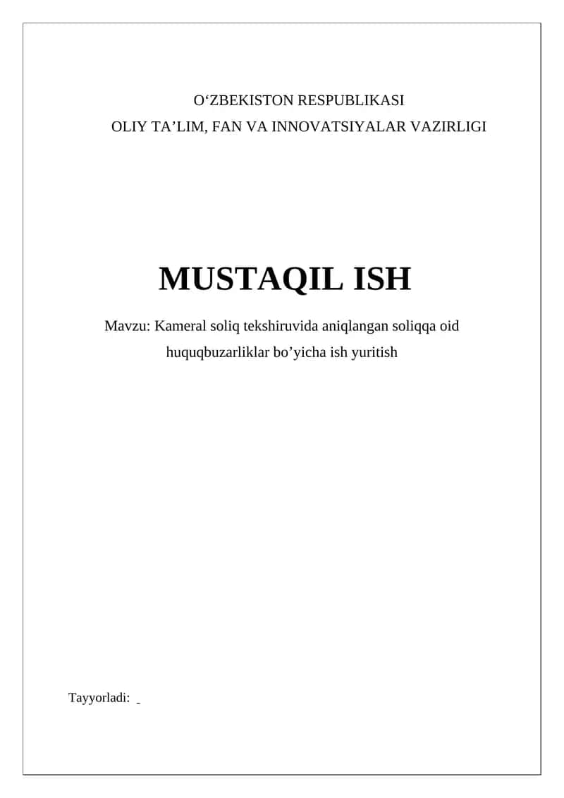 Kameral soliq tekshiruvida aniqlangan soliqqa oid huquqbuzarliklar bo’yicha ish yuritish