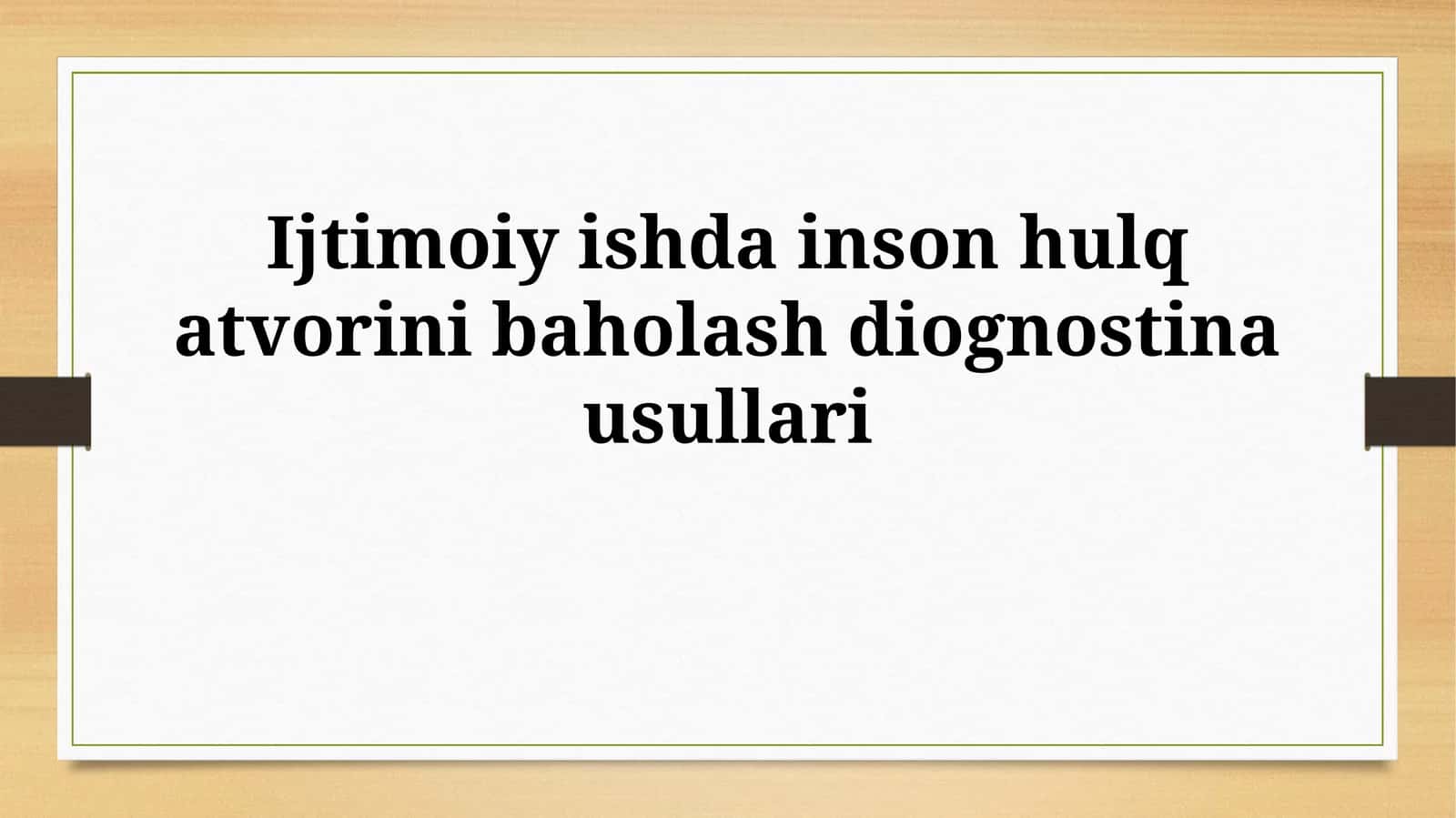 Ijtimoiy ishda inson hulq atvorini baholashdiognostinausullari