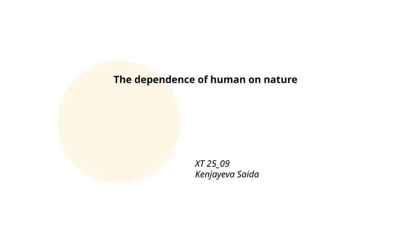 The Dependence of Human on Nature