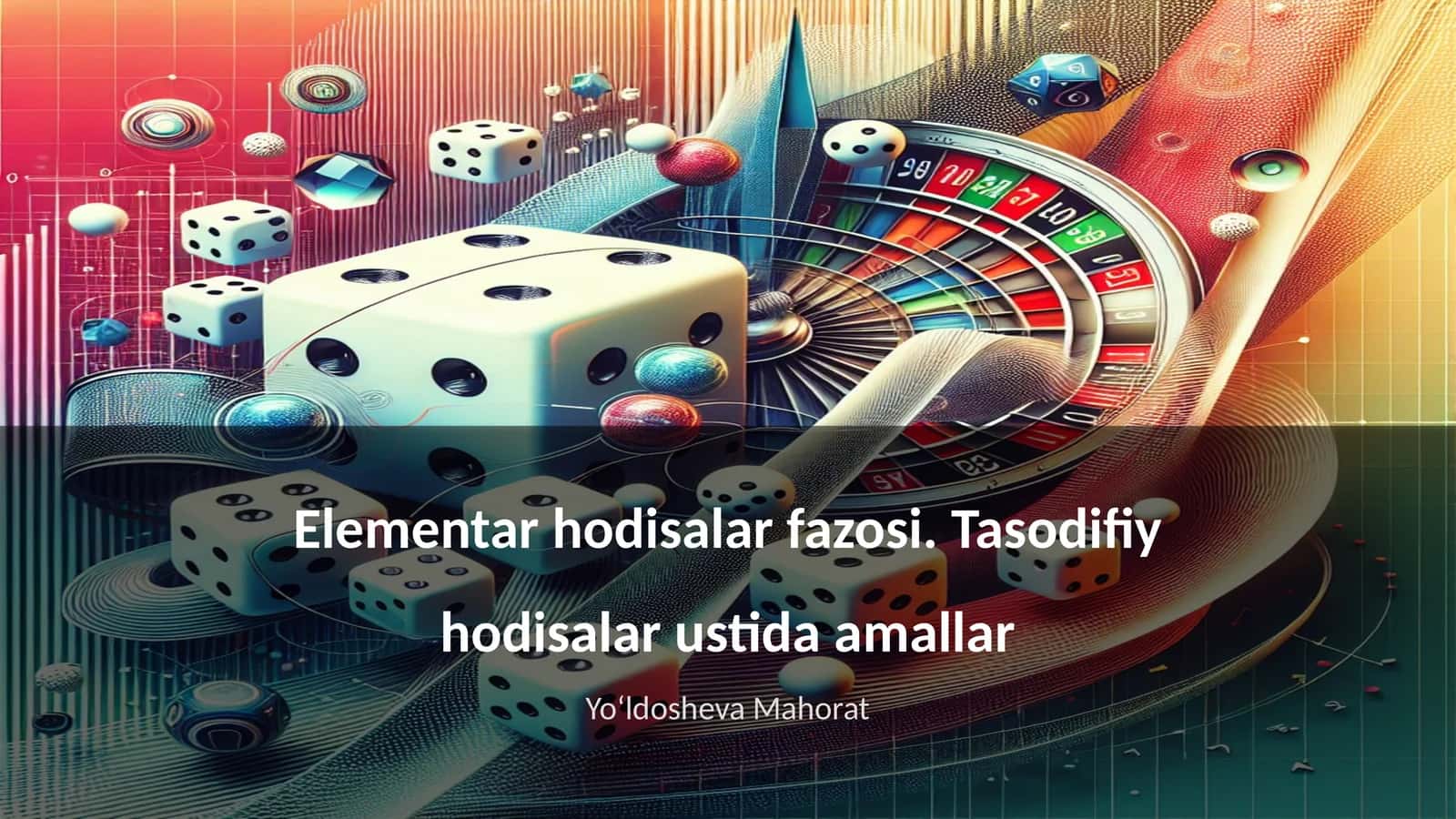 Elementar hodisalar fazosi. Tasodifiy hodisalar ustida amallar