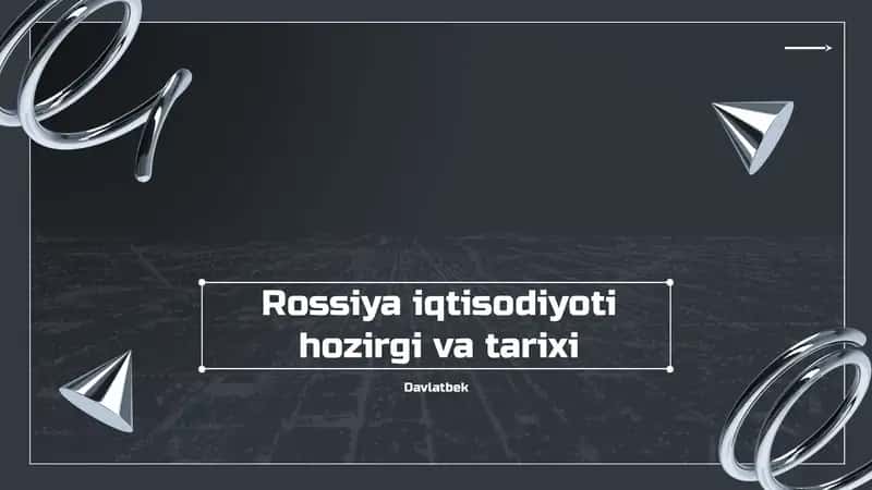 Rossiya iqtisodiyoti tarixi va hoziri taqdimoti.