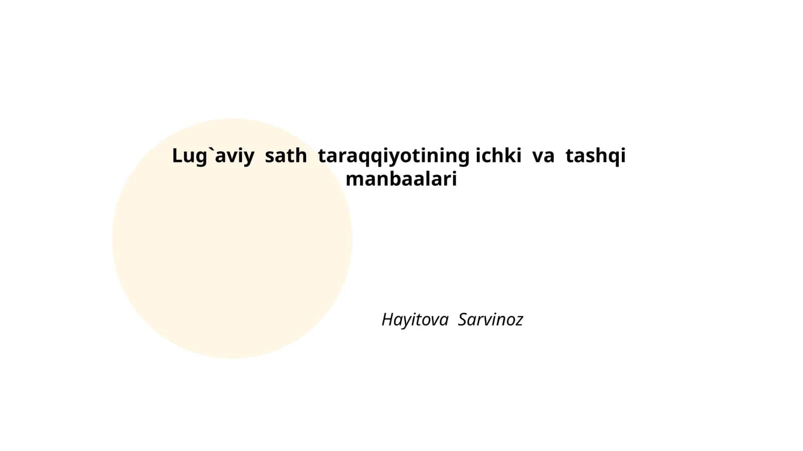 Lug`aviy sath taraqqiyotining ichki va tashqi manbaalari