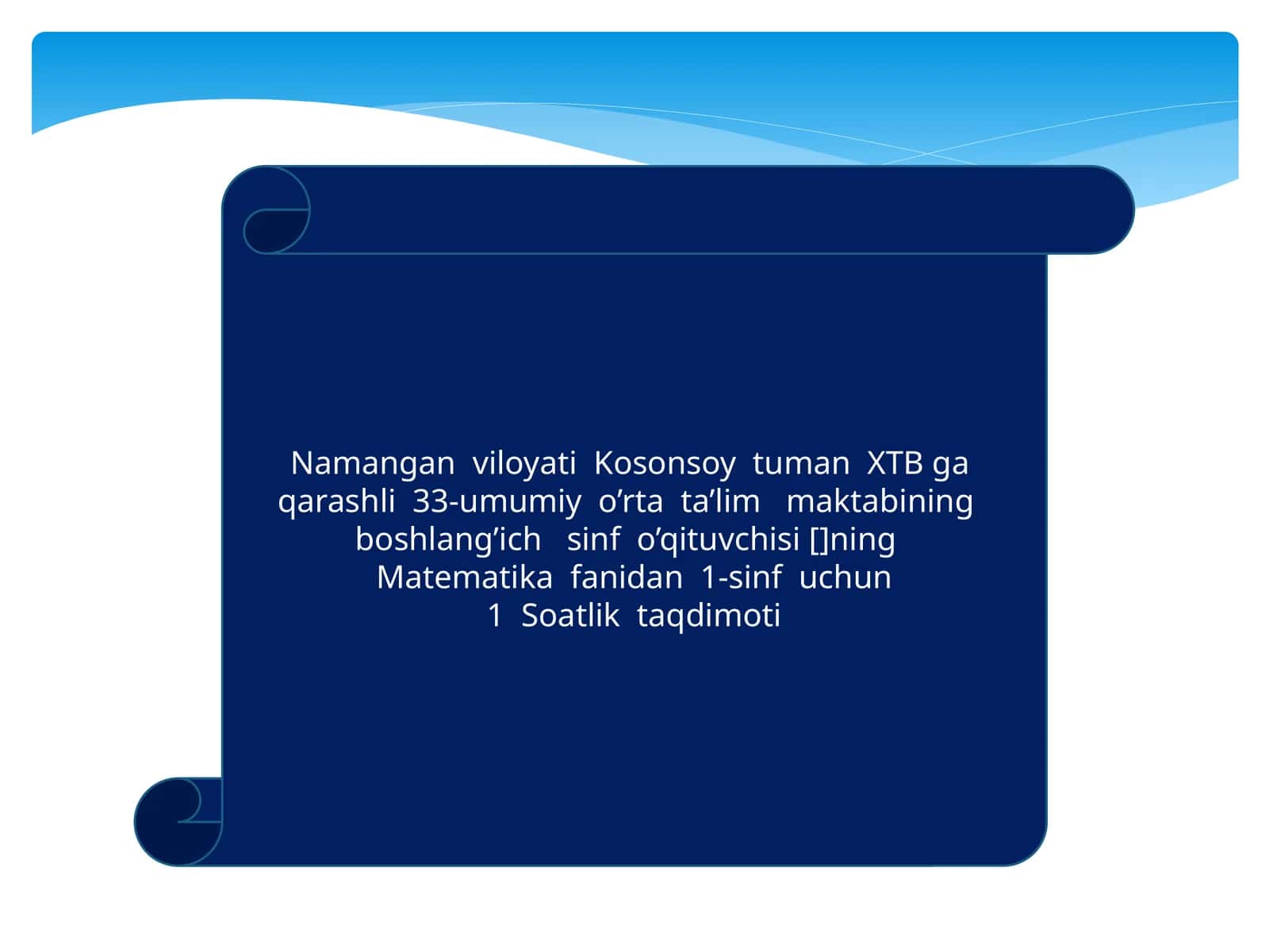 Matematika fanidan 1-sinf uchun 1 Soatlik taqdimoti