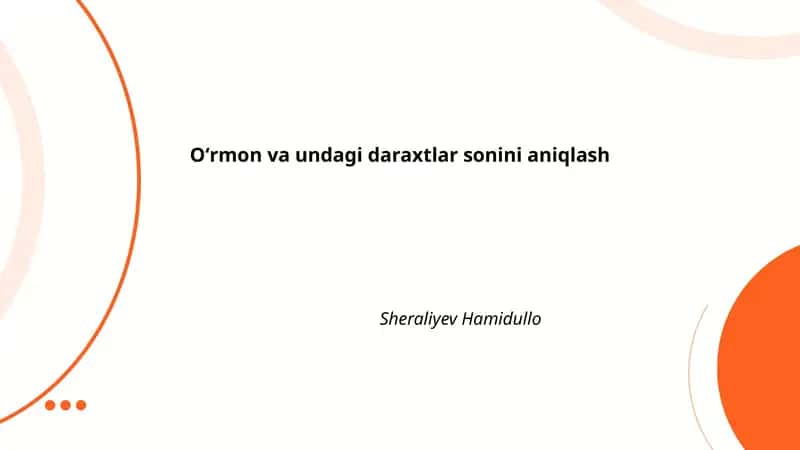 Oʻrmon va undagi daraxtlar sonini aniqlash