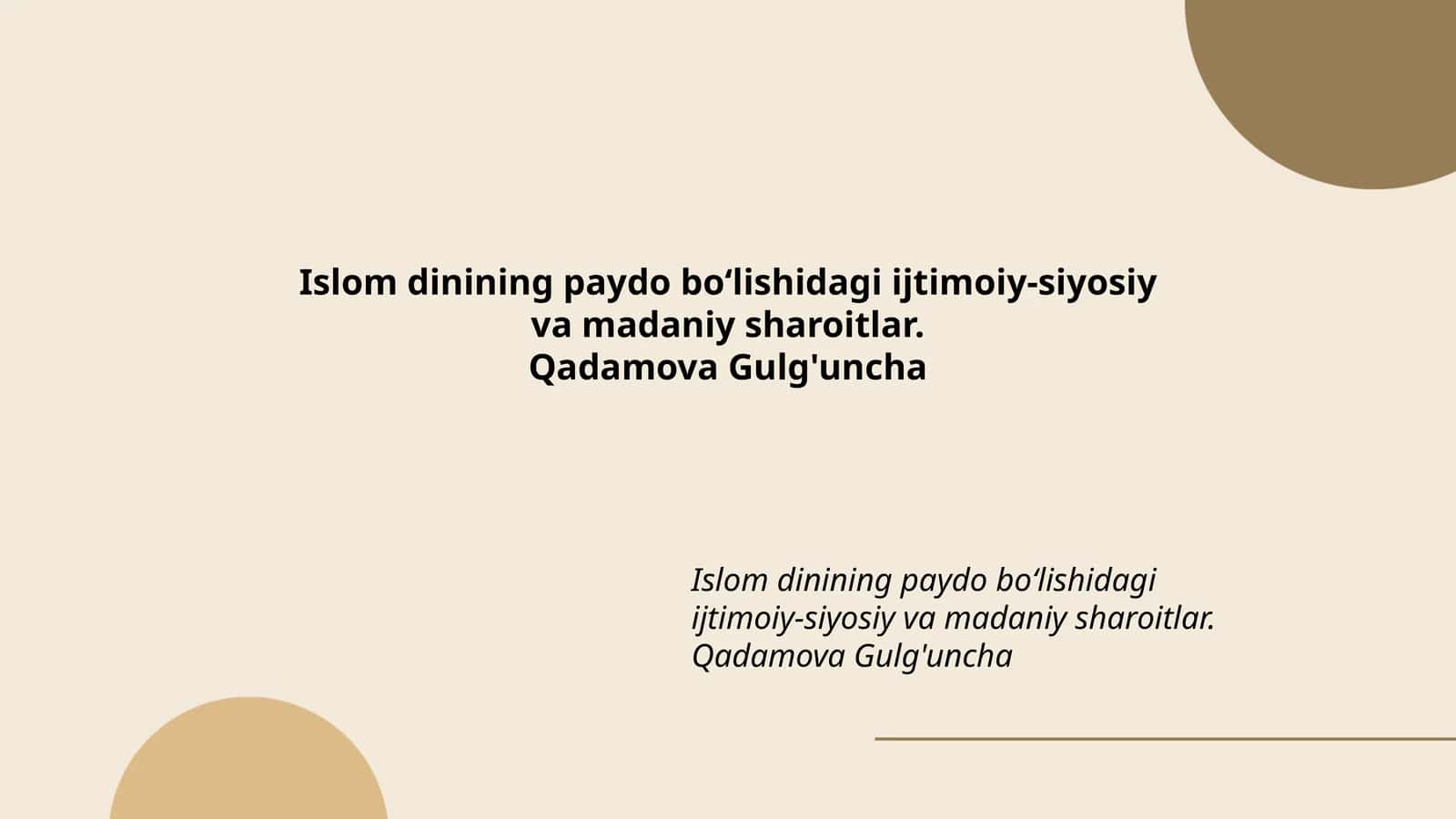 Islom dinining paydo bo‘lishidagi ijtimoiy-siyosiy va madaniy sharoitlar