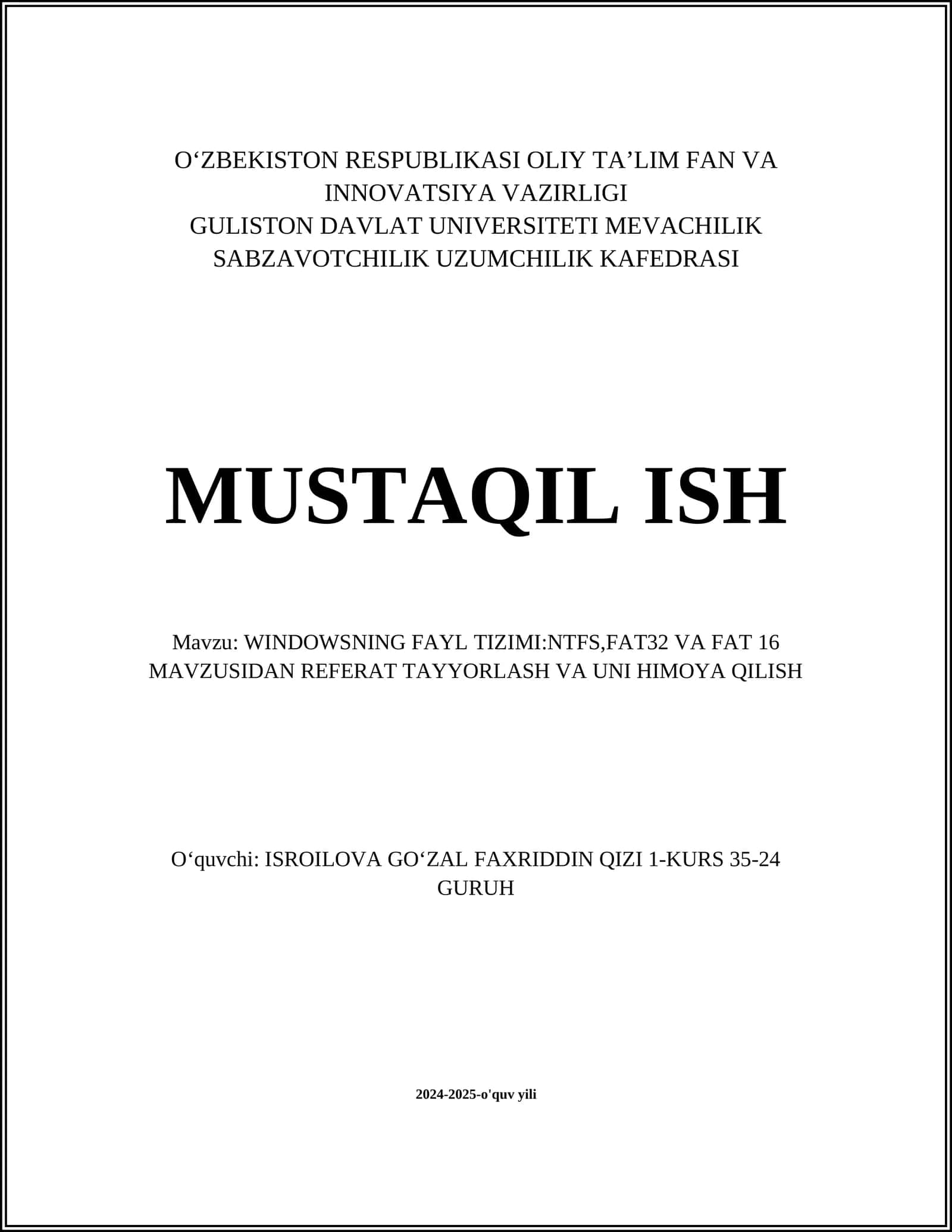 WINDOWSNING FAYL TIZIMI:NTFS,FAT32 VA FAT 16 MAVZUSIDAN REFERAT TAYYORLASH VA UNI HIMOYA QILISH