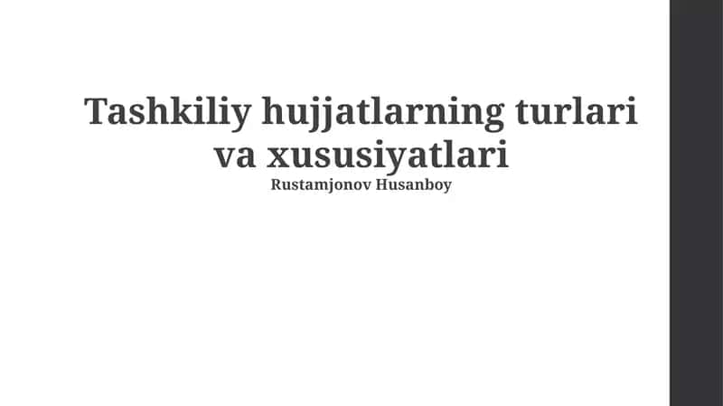 Tashkiliy hujjatlarning turlari va xususiyatlari