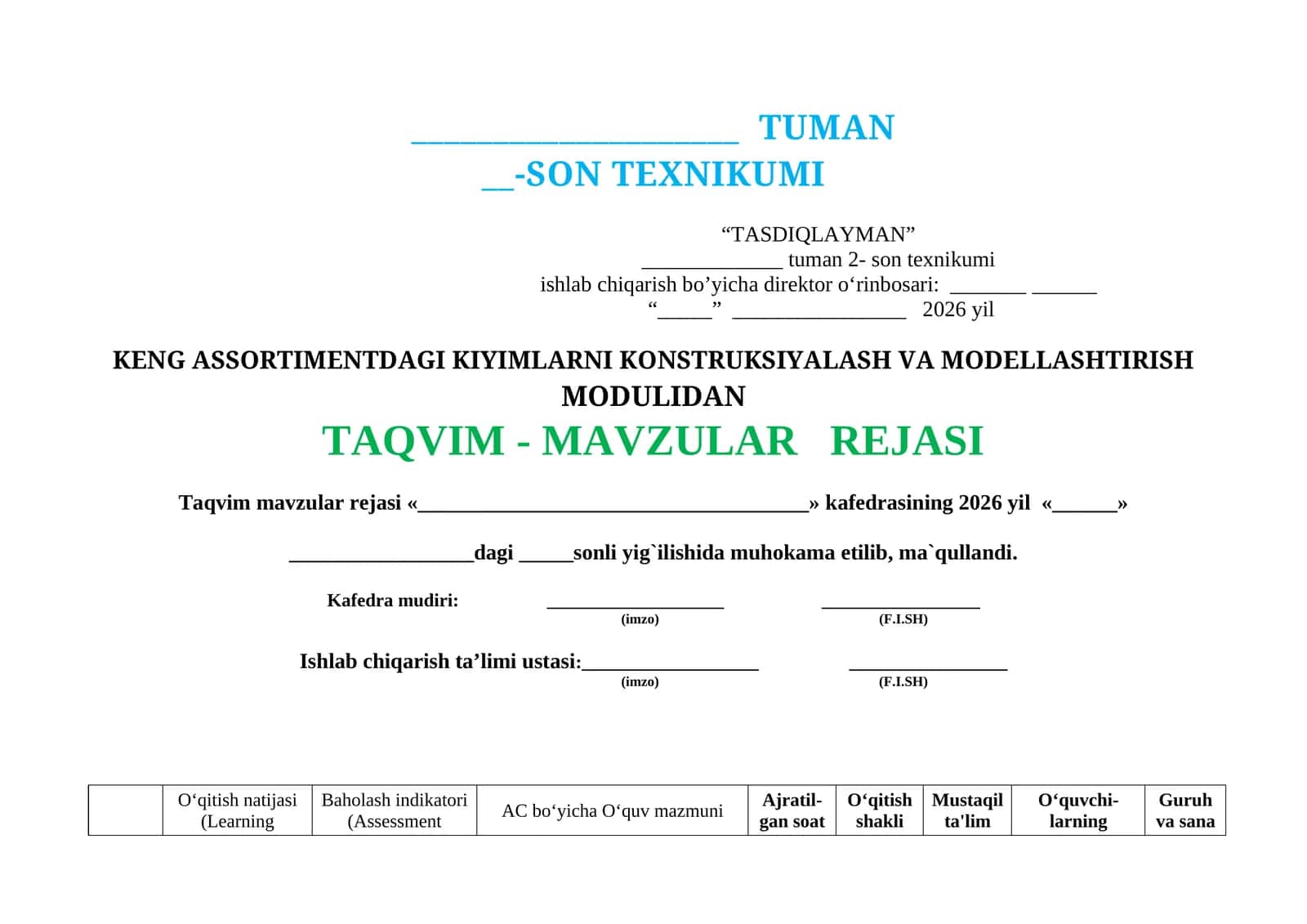 KENG ASSORTIMENTDAGI KIYIMLARNI KONSTRUKSIYALASH VA MODELLASHTIRISH MODULIDAN TAQVIM - MAVZULAR   REJASI