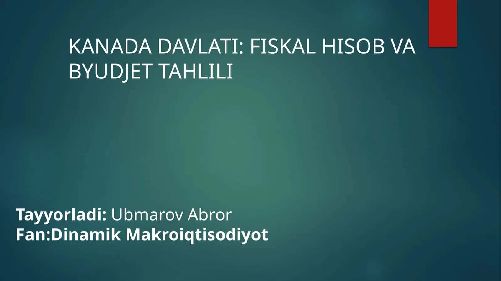 KANADA DAVLATI: FISKAL HISOB VA BYUDJET TAHLILI