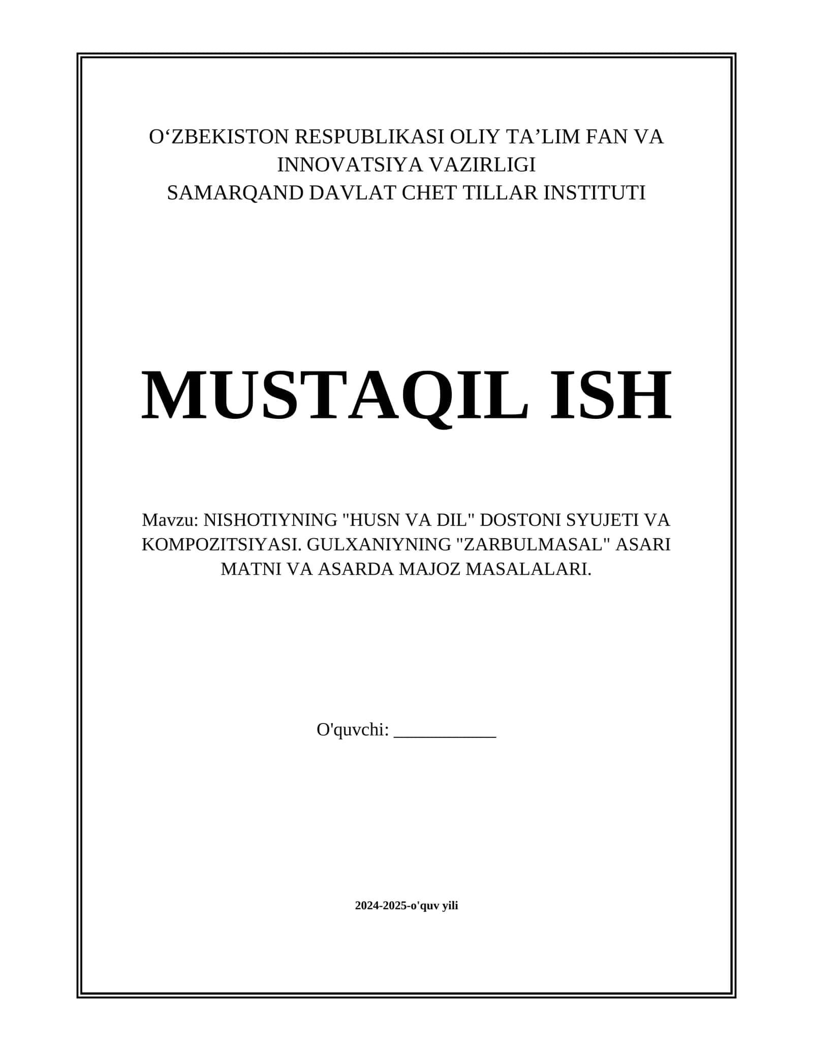 NISHOTIYNING "HUSN VA DIL" DOSTONI SYUJETI VA KOMPOZITSIYASI. GULXANIYNING "ZARBULMASAL" ASARI MATNI VA ASARDA MAJOZ MASALALARI.