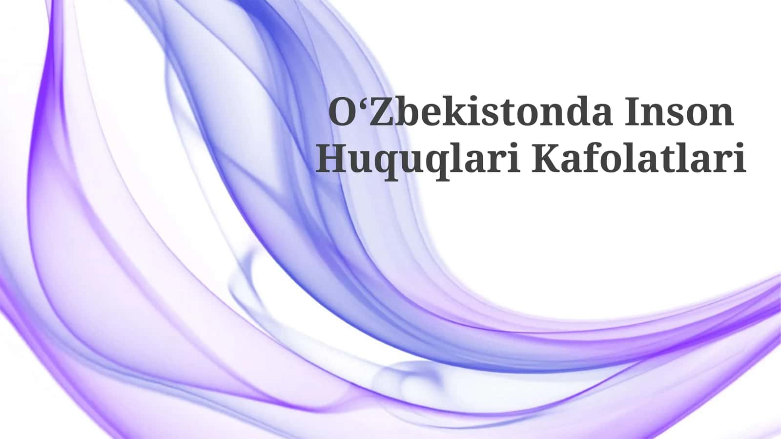 Oʻzbekistonda Inson Huquqlari Kafolatlari
