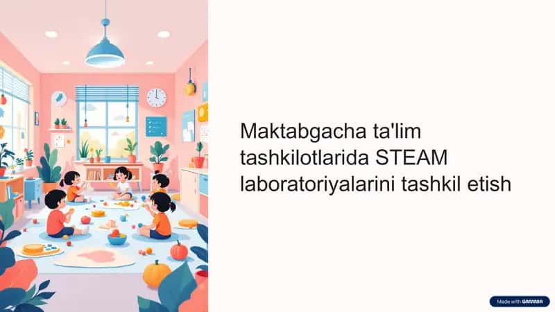 STEAM laboratoriyalarini tashkil etish