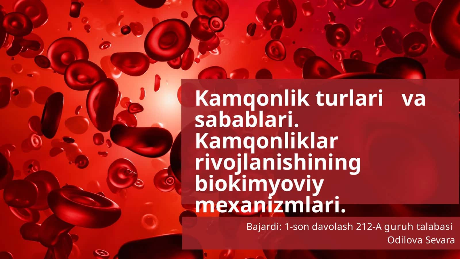 Kamqonlik turlari va sabablari. Kamqonlik rivojlanishining biokimyoviy mexanizmlari.