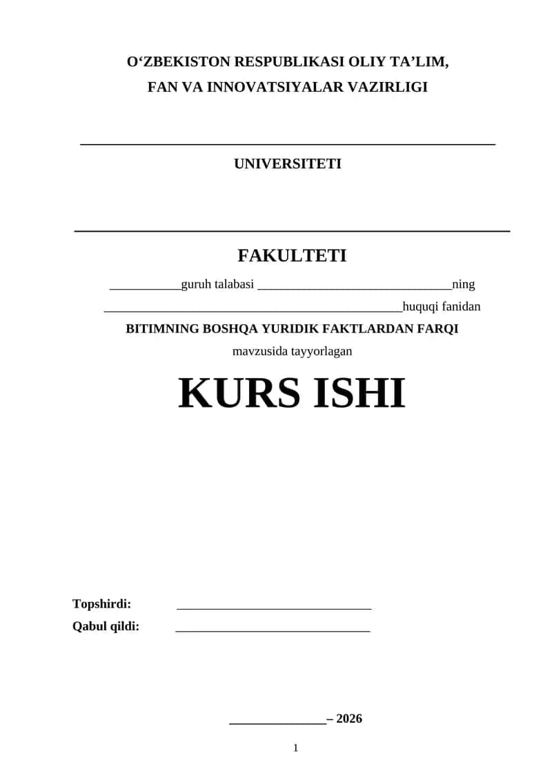 BITIMNING BOSHQA YURIDIK FAKTLARDAN FARQI.Kurs ishi