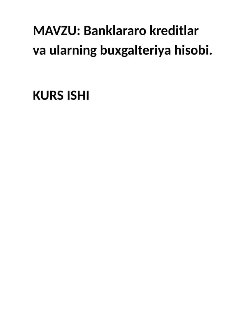 Banklararo kreditlar va ularning buxgalteriya hisobi